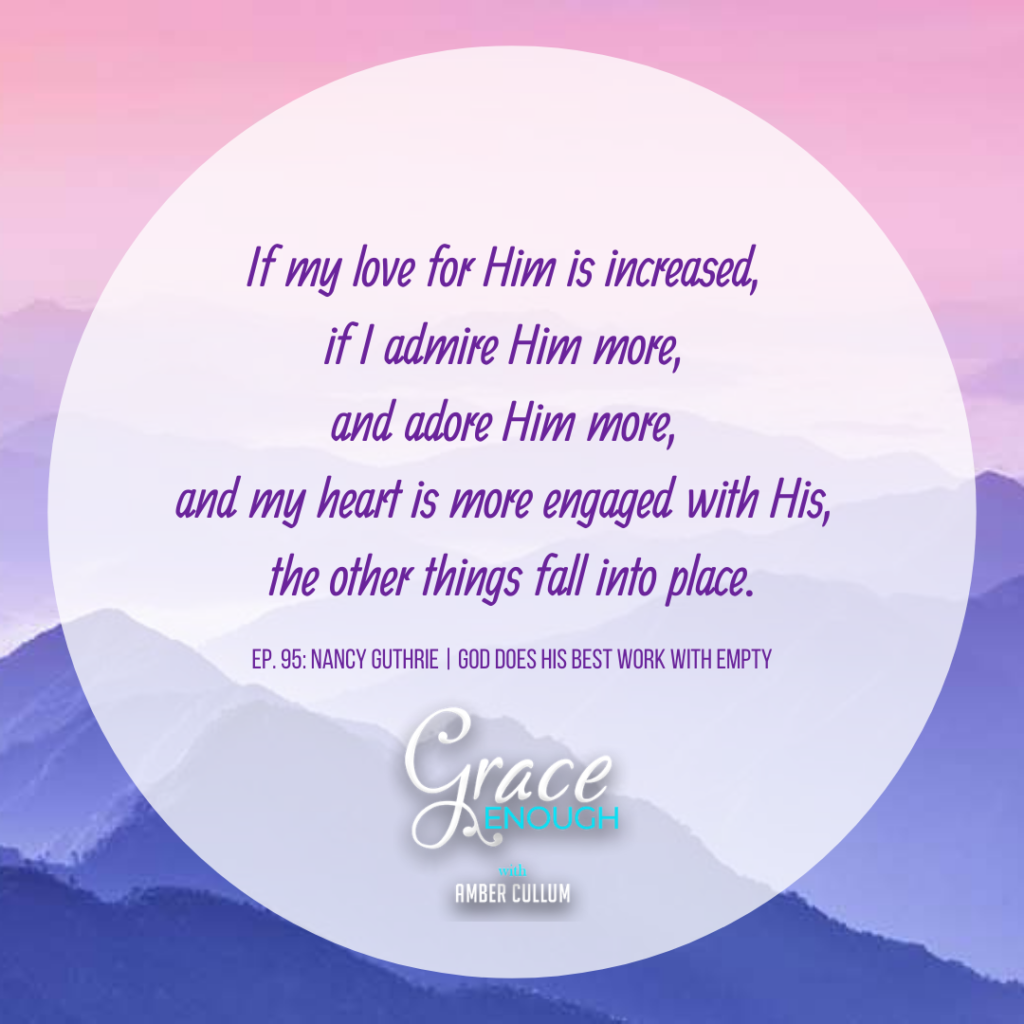Nancy Guthrie Quote | God Does His Best Work With Empty