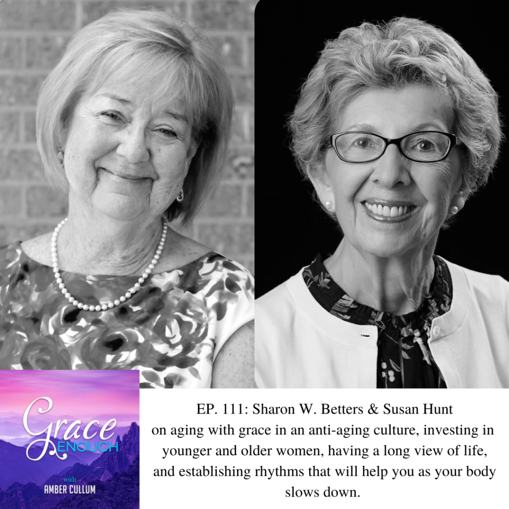 Sharon Betters & Susan Hunt | Aging with Grace Podcast Interview