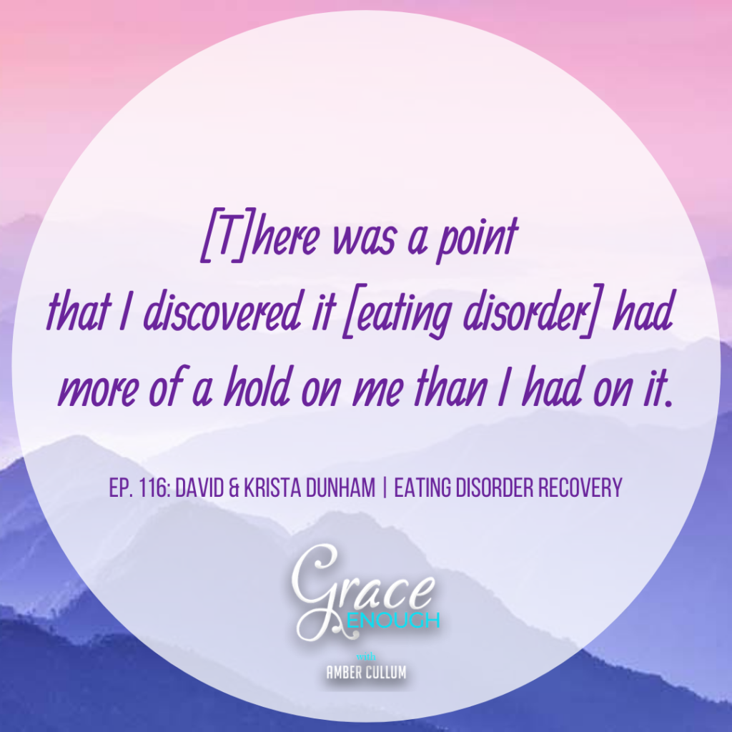 David and Krista Dunham | Eatind Disorder Recovery Quote