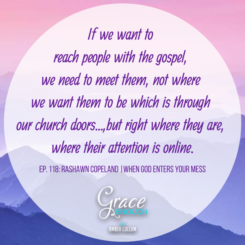 If we want to reach people with the gospel we have to meet them where they are not where we want them to be