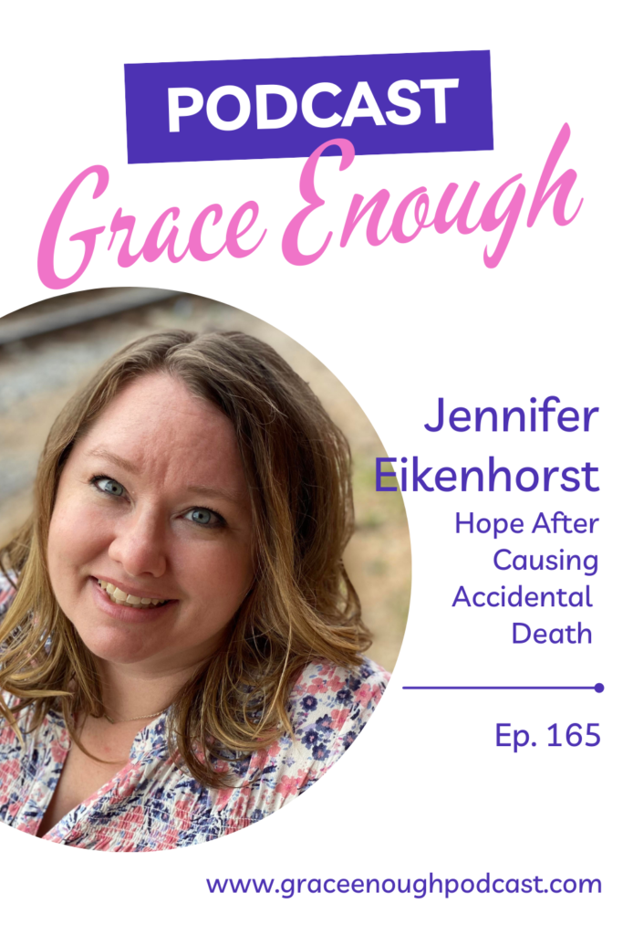 Jennifer Eikenhorst | Hope After Causing Accidental Death