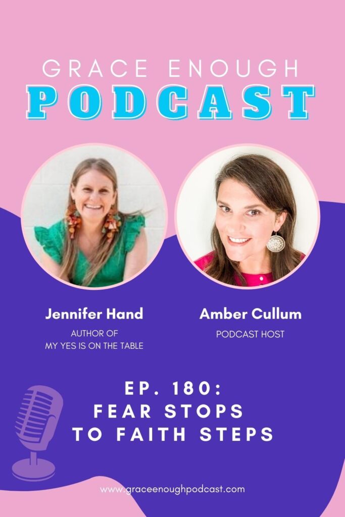 Jennifer Hand | Fear Stops to Faith Steps