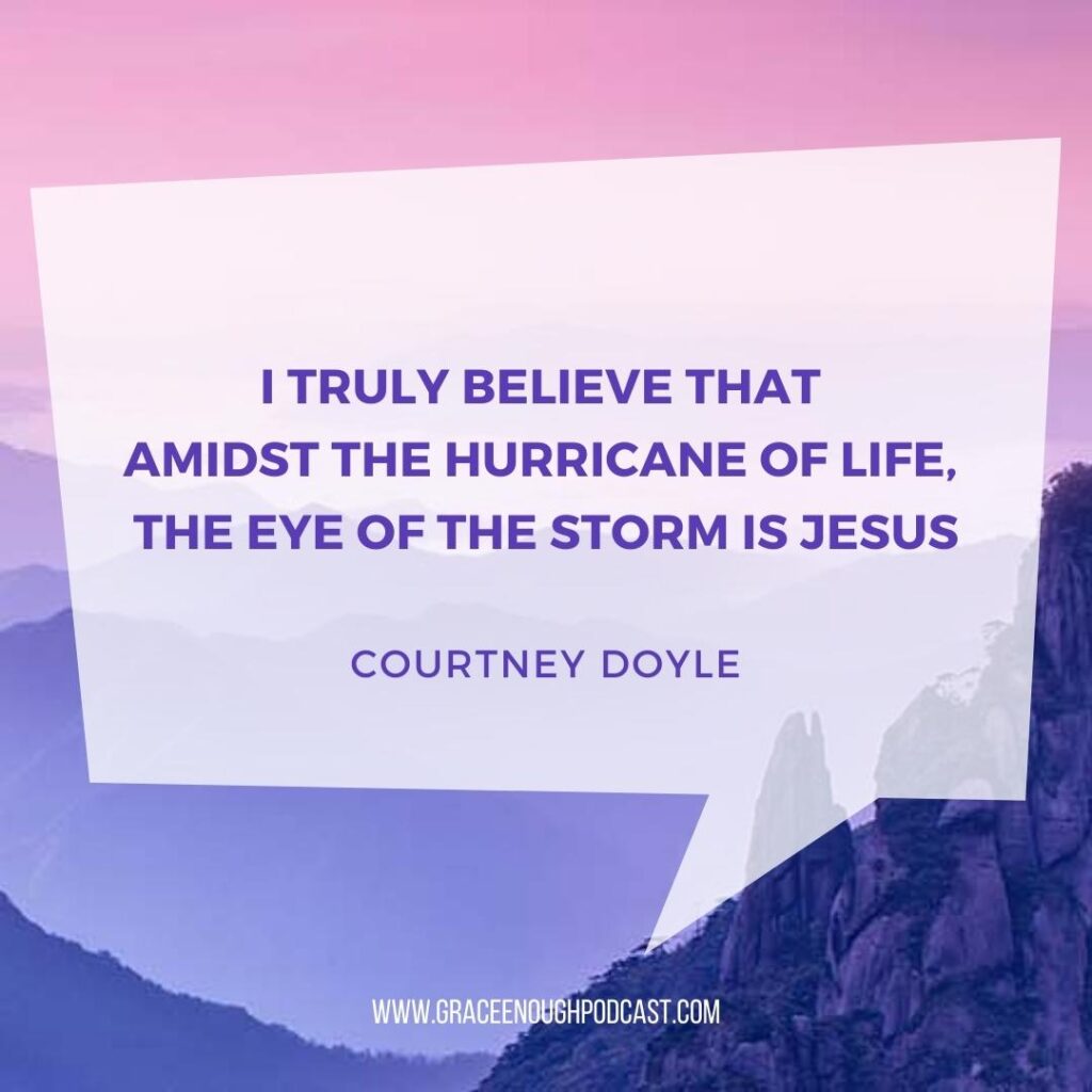 I truly believe that amidst the hurricane of life, the eye of the storm is Jesus