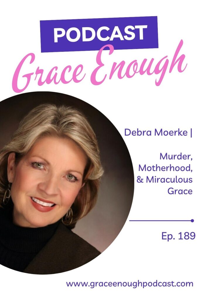 Murder, Motherhood, and Foster Care |Debra Moerke