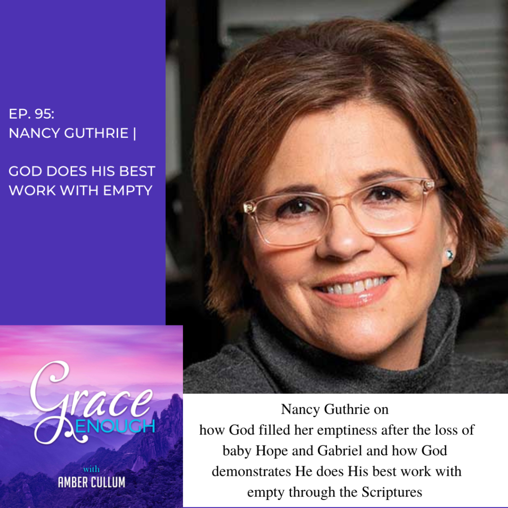 Nancy Guthrie | God Does His Best Work With Empty