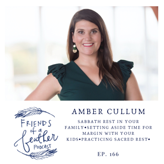 Sabbath as A Family on Friends with Amber Cullum of a Feather Podcast