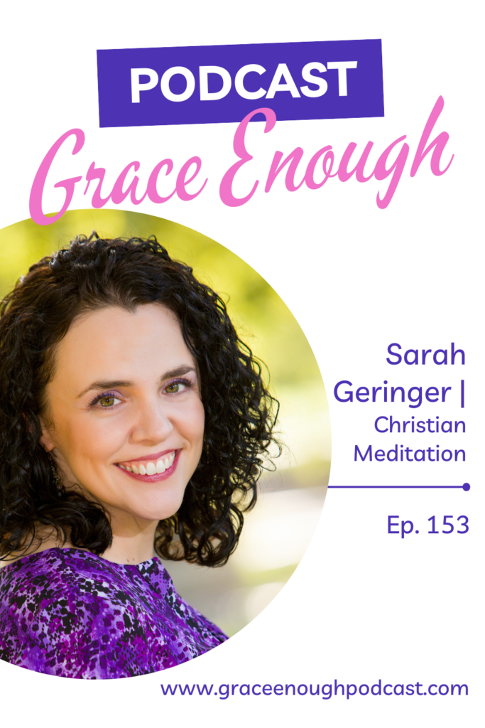 Christian Meditation, Sarah Geringer