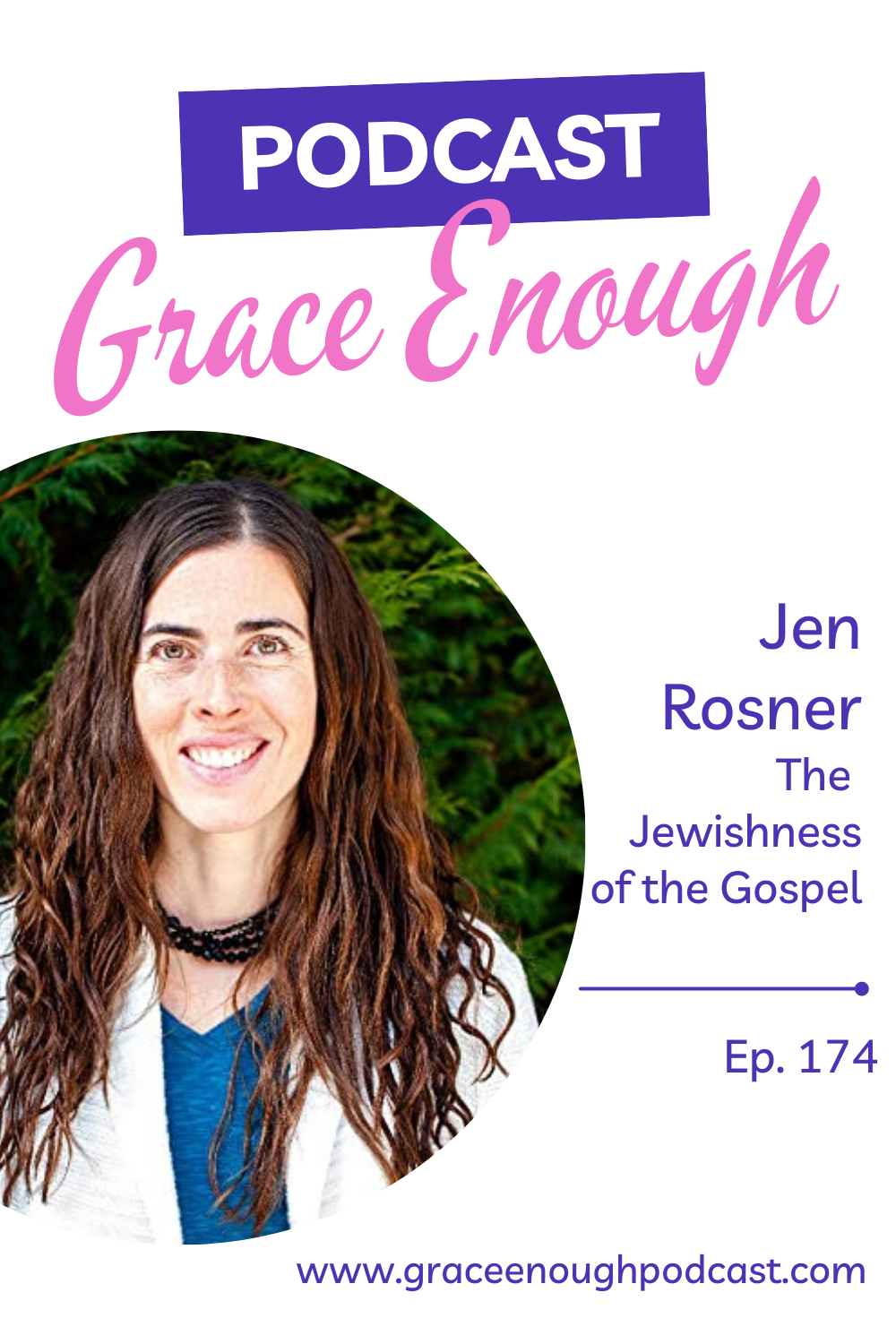 Jen Rosner | The Jewishness of the Gospel, 174