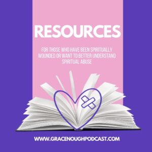 Resources for those who have been spiritually wounded or want to better understand spiritual abuse