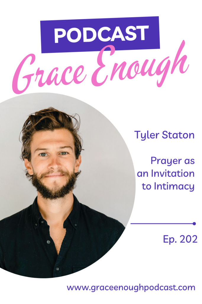 Prayer as an Invitation to Intimacy | Tyler Staton