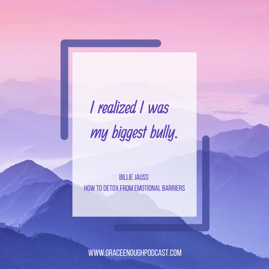 I realized I was my biggest bully