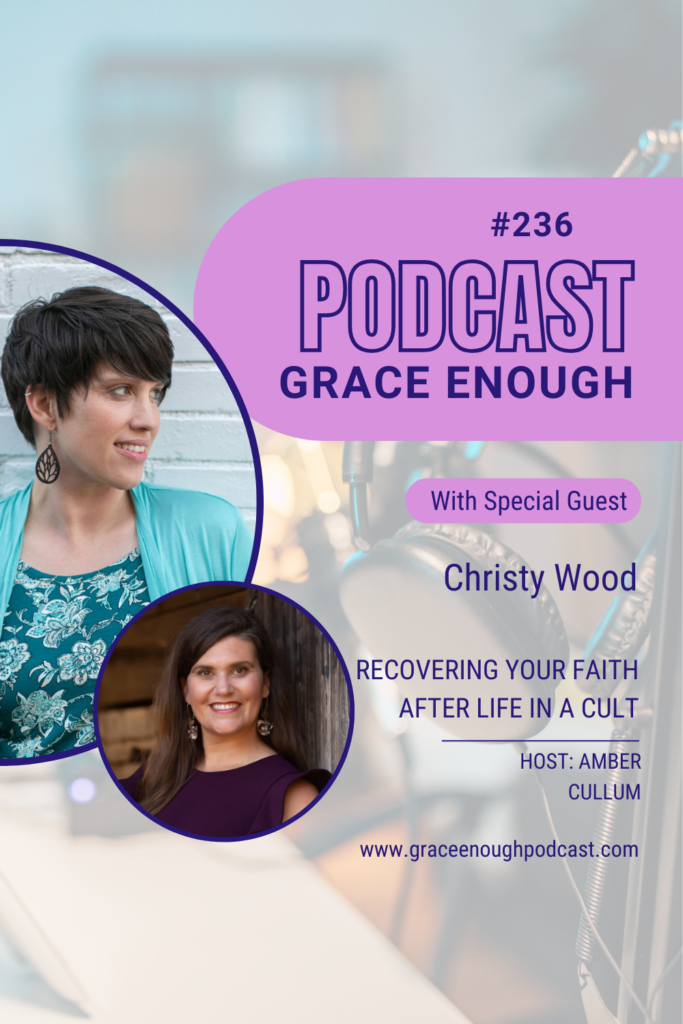 Recovering Your Faith After Life in a Cult | Christy Wood