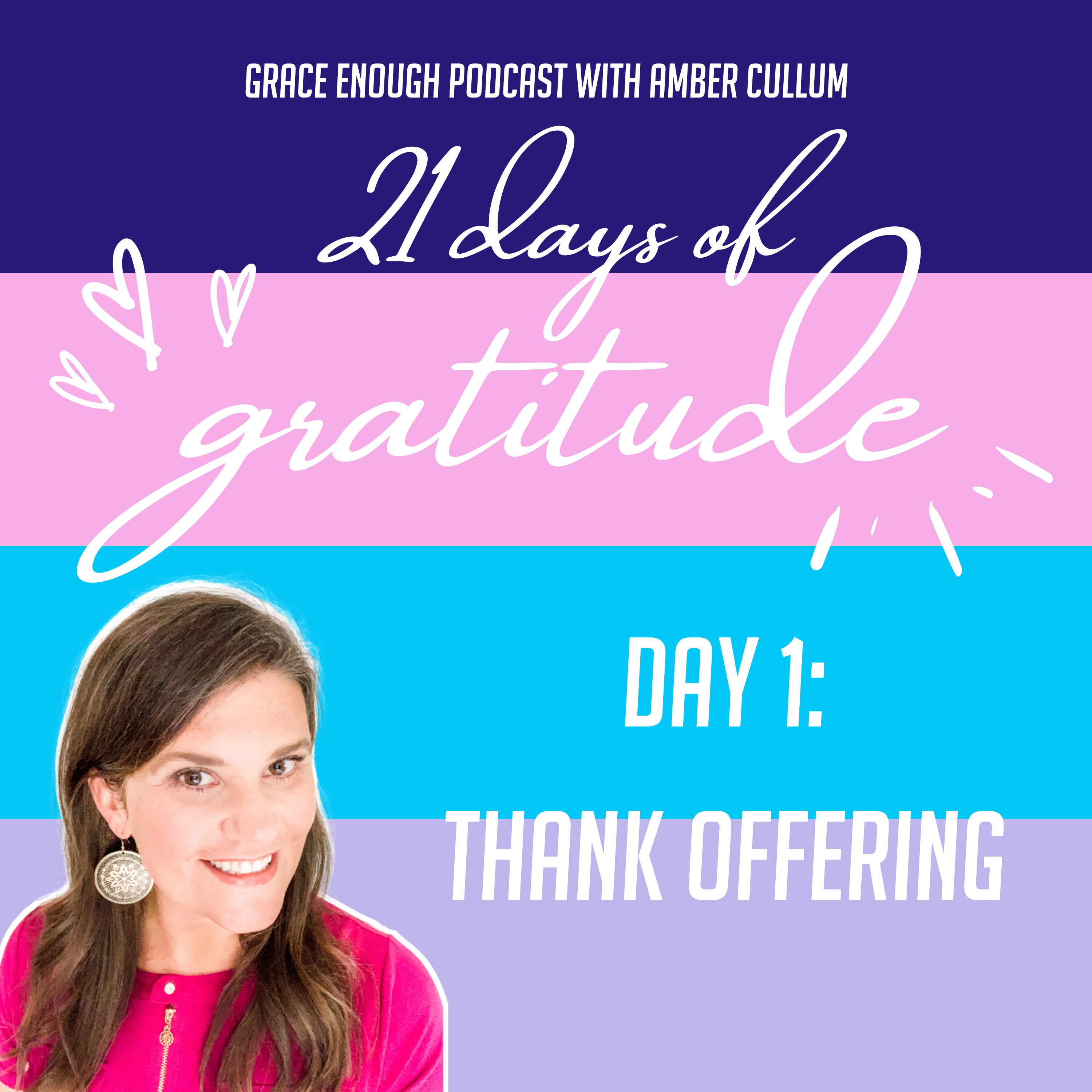 21 Days of Gratitude: Day 1, Thank Offering