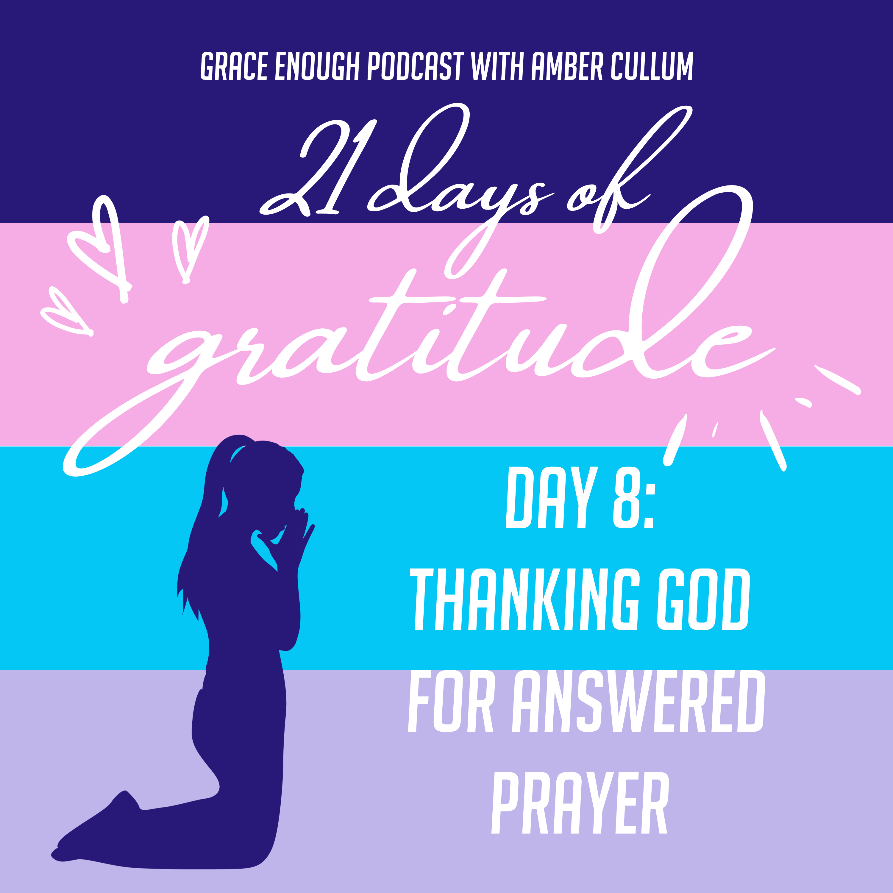 21 Days of Gratitude: Day 8, Thanking God for Answered Prayer