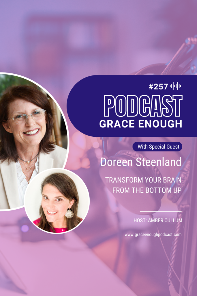 Transform Your Brain From the Bottom Up with Doreen Steenland